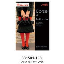 LIBRETTI  CREA CON FRANCESCA - BORSE DI FETTUCCIA