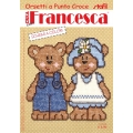 RIVISTA LE IDEE DI FRANCESCA - ORSETTI A PUNTO CROCE - 5 COPIE+2 OMAGGIO