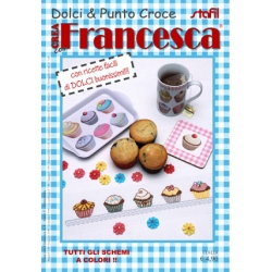 RIVISTA LE IDEE DI FRANCESCA - DOLCI & PUNTO CROCE - 5 COPIE+2 OMAGGIO