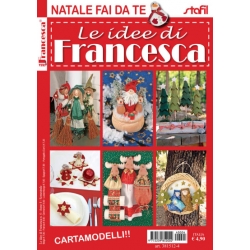 RIVISTA LE IDEE DI FRANCESCA - NATALE FAI DA TE - 5 COPIE+2 OMAGGIO