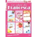 RIVISTA LE IDEE DI FRANCESCA - ANIMALETTI A P.CROCE - 5 COPIE+2 OMAGGIO