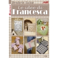 RIVISTA LE IDEE DI FRANCESCA - BRODERIE SUISSE - 5 COPIE+2 OMAGGIO