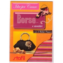LIBRETTI  IDEE PER CREARE - BORSE DI FETTUCCIA, FILATI, FELTRO