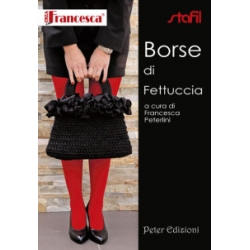 LIBRETTI LE BORSE DI FRANCESCA  - BORSE FETTUCCIA